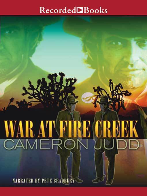 Title details for War at Fire Creek by Cameron Judd - Available